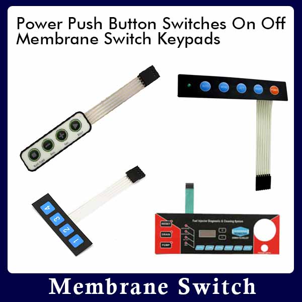 Power Push Button Switches On Off Membrane Switch Keypads