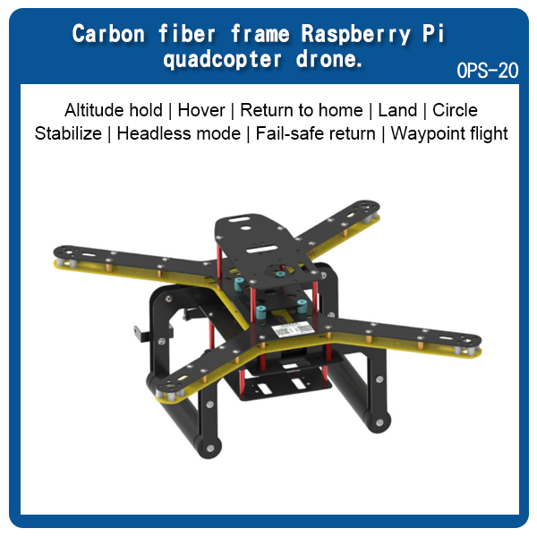 Carbon fiber frame Raspberry Pi
 quadcopter drone