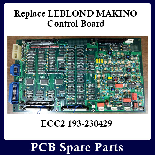 Replace LEBLOND MAKINO CONTROL BOARD ECC2 193-230429
